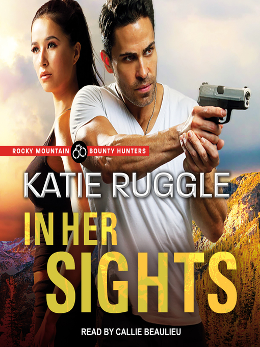 Title details for In Her Sights by Katie Ruggle - Available